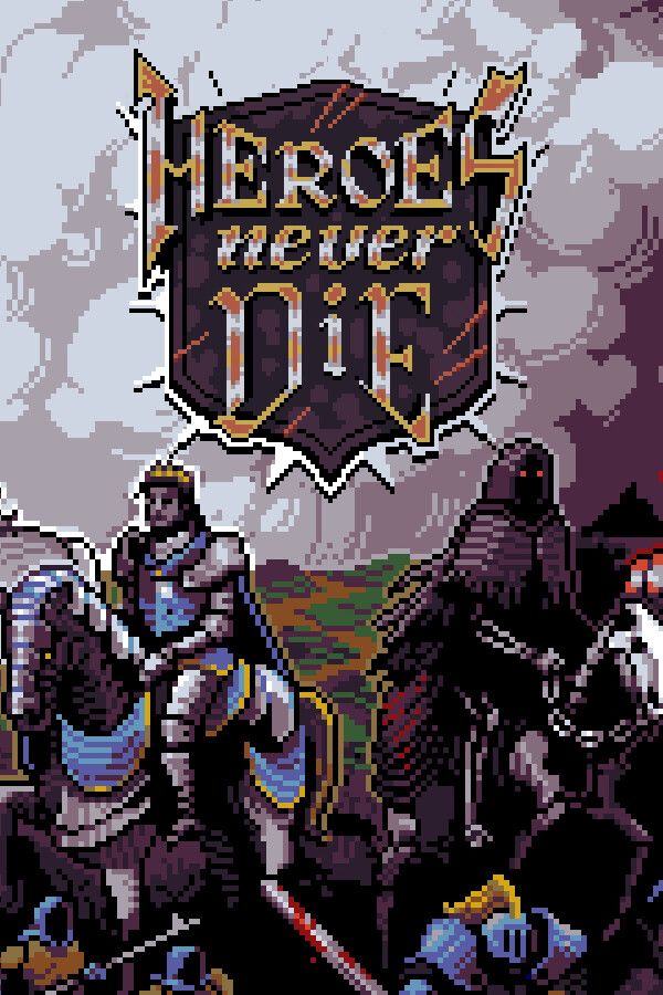 Heroes Never Die